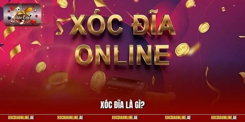 Xóc đĩa là gì